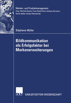 Bildkommunikation als Erfolgsfaktor bei Markenerweiterungen von Müller,  Stephane