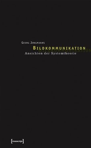 Bildkommunikation von Jongmanns,  Georg