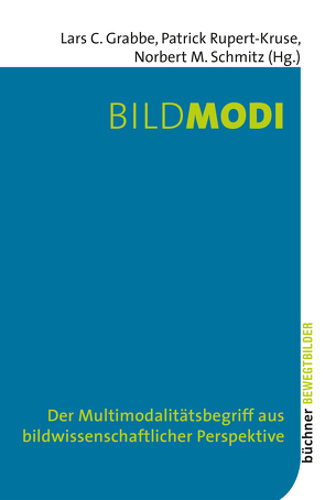 Bildmodi von Grabbe,  Lars C., Rupert-Kruse,  Patrick, Schmitz,  Norbert M