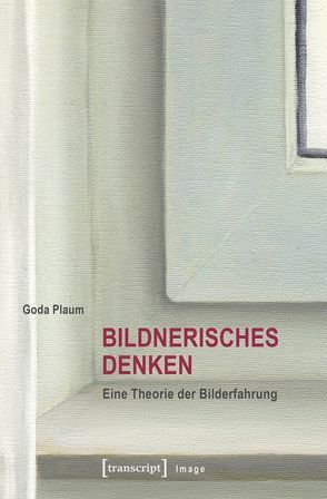 Bildnerisches Denken von Plaum,  Goda