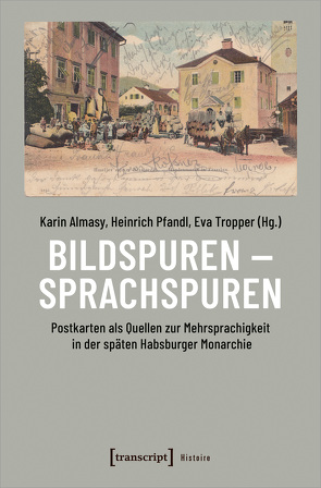 Bildspuren – Sprachspuren von Almasy,  Karin, Pfandl,  Heinrich, Tropper,  Eva