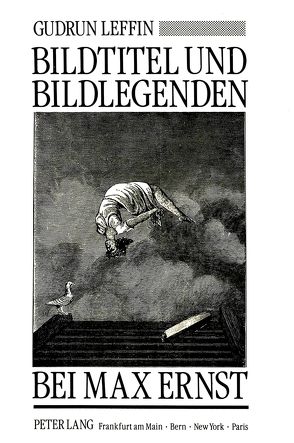 Bildtitel und Bildlegenden bei Max Ernst von Leffin,  Gudrun