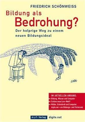 Bildung als Bedrohung? von Schönweiss,  Friedrich