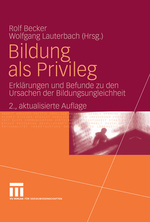 Bildung als Privileg von Becker,  Rolf, Lauterbach,  Wolfgang