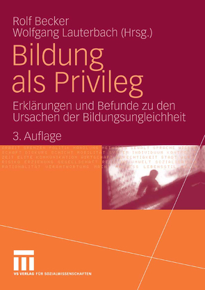 Bildung als Privileg von Becker,  Rolf, Lauterbach,  Wolfgang