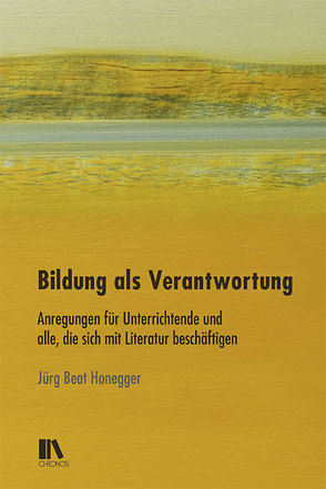 Bildung als Verantwortung von Honegger,  Jürg Beat