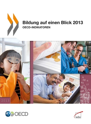 Bildung auf einen Blick 2013 von OECD