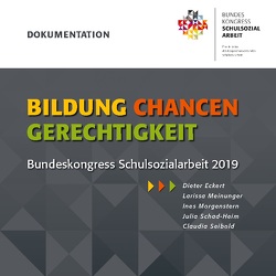 Bildung – Chancen – Gerechtigkeit von Eckert,  Dieter, Meinunger,  Larissa, Morgenstern,  Ines, Schad-Heim,  Julia, Seibold,  Claudia