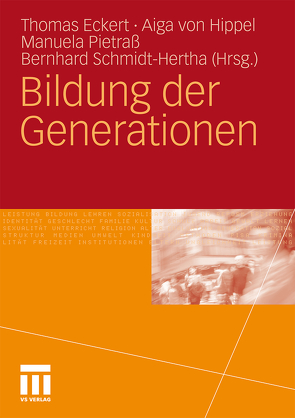 Bildung der Generationen von Eckert,  Thomas, Pietraß,  Manuela, Schmidt-Hertha,  Bernhard, von Hippel,  Aiga