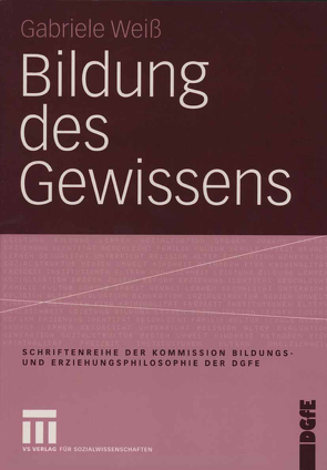 Bildung des Gewissens von Weiß,  Gabriele