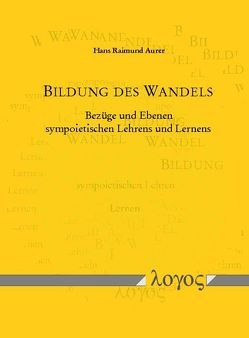 Bildung des Wandels von Aurer,  Hans Raimund