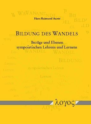 Bildung des Wandels von Aurer,  Hans Raimund