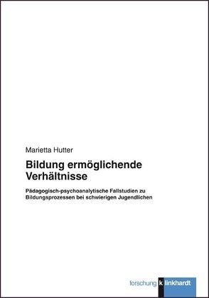 Bildung ermöglichende Verhältnisse von Hutter,  Marietta