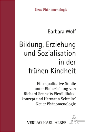 Bildung, Erziehung und Sozialisation in der frühen Kindheit von Wolf,  Barbara