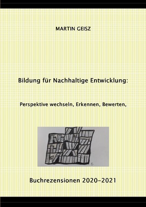 Bildung für Nachhaltige Entwicklung – Perspektive wechseln, Erkennen, Bewerten von Geisz,  Martin