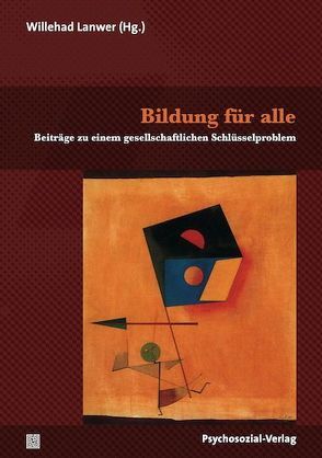 Bildung für alle von Affeln,  Vera, Berger,  Ernst, Cheong,  Eun, Dederich,  Markus, Ehlers,  Angela, Feuser,  Georg, Greving,  Heinrich, Jantzen,  Wolfgang, Jödecke,  Manfred, Lanwer,  Willehad, Muerner,  Christian, Stinkes,  Ursula, Störmer,  Norbert, Zimpel,  André Frank