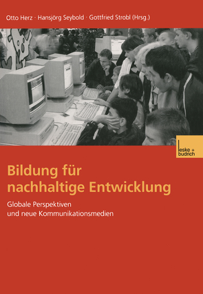 Bildung für nachhaltige Entwicklung von Herz,  Otto, Seybold,  Hansjörg, Strobl,  Gottfried