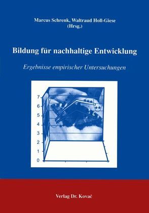 Bildung für nachhaltige Entwicklung von Holl-Giese,  Waltraud, Schrenk,  Marcus