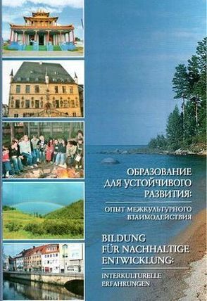 Bildung für nachhaltige Entwicklung: interkulturelle Erfahrungen von Becker,  Gerhard, Dagbaeva,  Nina