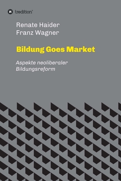 Bildung Goes Market von Franz Wagner,  Renate Haider