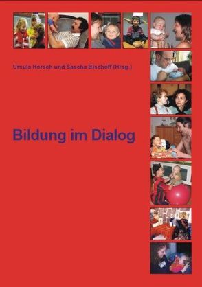 Bildung im Dialog von Bischoff,  Christiane, Bischoff,  Sascha, Göpferich,  Franz, Günther,  Stefanie, Harter,  Ute, Helenius,  Aili, Horsch,  Ursula, Huck,  Herbert, Jacobs,  Hartmut, Korhonen,  Ritta, Krings,  Alexandra, Leonhardt,  Annette, Pussu-Olli,  Hanna S, Scheele,  Andrea, Schulze,  Timo, Stecher,  Markus