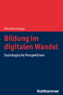 Bildung im digitalen Wandel von Hemminger,  Elke