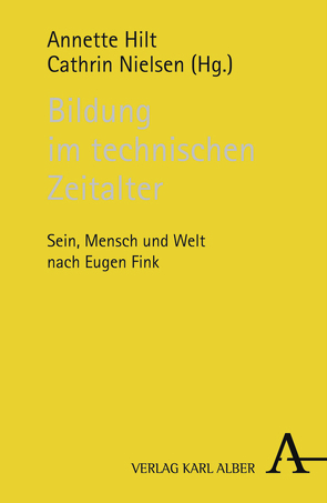 Bildung im technischen Zeitalter von Hilt,  Annette, Nielsen,  Cathrin