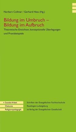 Bildung im Umbruch – Bildung im Aufbruch von Collmar,  Norbert, Hess,  Gerhard