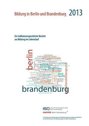 Bildung in Berlin und Brandenburg 2013 von Brunner,  Martin, Gärtner,  Holger, Leerhoff,  Holger, Rehkämper,  Klaus, Rockmann,  Ulrike, Wendt,  Wolfgang