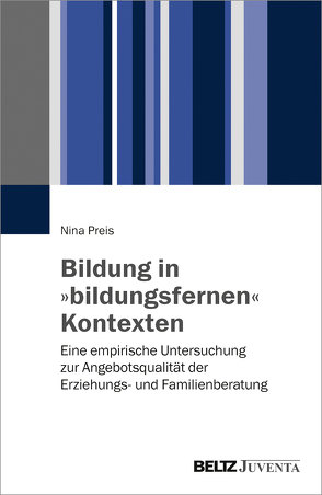 Bildung in »bildungsfernen« Kontexten von Preis,  Nina