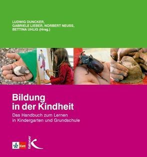 Bildung in der Kindheit von Duncker,  Ludwig, Lieber,  Gabriele, Neuß,  Norbert, Uhlig,  Bettina