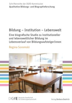 Bildung – Institution – Lebenswelt von Soremski,  Regina