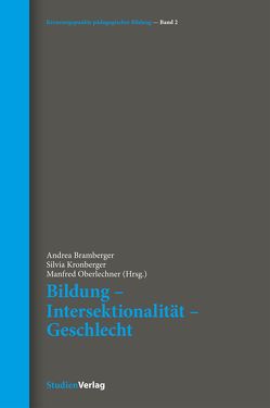 Bildung – Intersektionalität – Geschlecht von Bramberger,  Andrea, Kronberger,  Silvia, Oberlechner,  Manfred