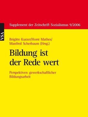 Bildung ist der Rede wert von Kurzer,  Brigitte, Mathes,  Horst, Scherbaum,  Manfred