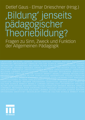 ‚Bildung‘ jenseits pädagogischer Theoriebildung? von Drieschner,  Elmar, Gaus,  Detlef