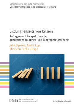 Bildung jenseits von Krisen? von Epp,  André, Fuchs,  Thorsten, Lipkina,  Julia