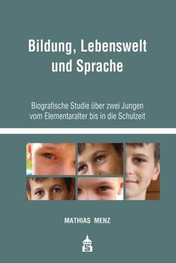 Bildung, Lebenswelt und Sprache von Menz,  Mathias