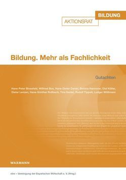 Bildung. Mehr als Fachlichkeit von vbw – Vereinigung der Bayerischen Wirtschaft e.V.