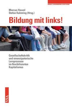 Bildung mit links! von Hawel,  Marcus, Kalmring,  Stefan