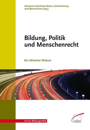 Bildung, Politik und Menschenrecht von Heimbach-Steins,  Marianne, Kruip,  Gerhard, Kunze,  Axel Bernd