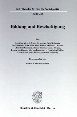 Bildung und Beschäftigung. von Weizsäcker,  Robert K.von