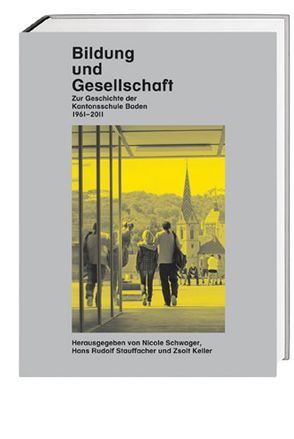 Bildung und Gesellschaft von Blum,  Iris, Brand,  Regina, Furter,  Fabian, Kauffmann,  Rémy, Keller,  Zsolt, Knoepfli,  Adrian, Nellen,  Stefan, Schindler,  Dieter, Schoeck-Ritschard,  Patrick, Schwager,  Nicole, Stauffacher,  Hans Rudolf, Zehnder,  Patrick