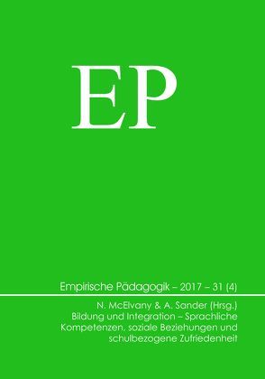 Bildung und Integration – Sprachliche Kompetenzen, soziale Beziehungen und schulbezogene Zufriedenheit von McElvany,  Nele, Sander,  Andreas