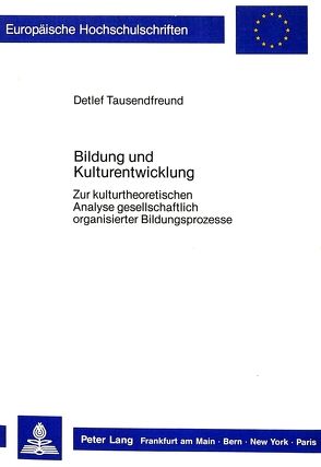 Bildung und Kulturentwicklung von Tausendfreund,  Detlef