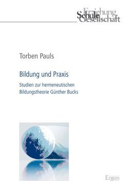 Bildung und Praxis von Pauls,  Torben