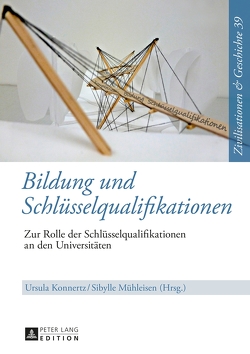 Bildung und Schlüsselqualifikationen von Konnertz,  Ursula, Mühleisen,  Sibylle