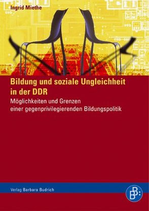 Bildung und soziale Ungleichheit in der DDR von Miethe,  Ingrid