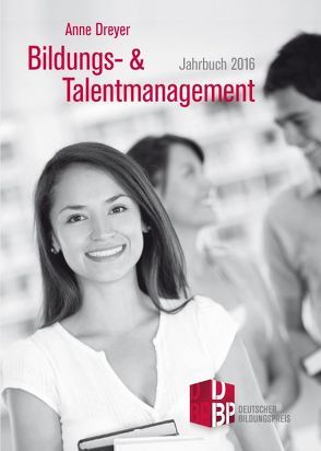 Bildungs- und Talentmanagement von Dreyer,  Anne