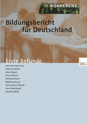 Bildungsbericht für Deutschland von Avenarius,  Hermann, Ditton,  Hartmut, Döbert,  Hans, Klemm,  Klaus, Klieme,  Eckhard, Rürup,  Matthias, Tenorth,  Heinz-Elmar, Weishaupt,  Horst, Weiß,  Manfred