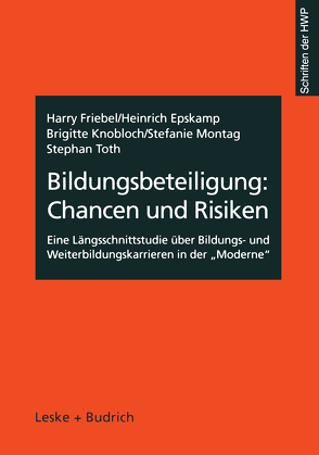 Bildungsbeteiligung: Chancen und Risiken von Epskamp,  Heinrich, Friebel,  Harry, Knobloch,  Brigitte, Montag,  Stefanie, Toth,  Stephan